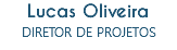 Lucas Oliveira
DIRETOR DE PROJETOS